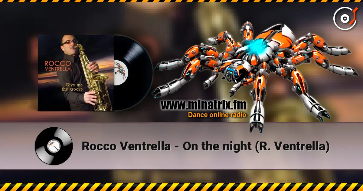 Rocco Ventrella - On the night (R. Ventrella) 高品质在线收听 | Minatrix.FM