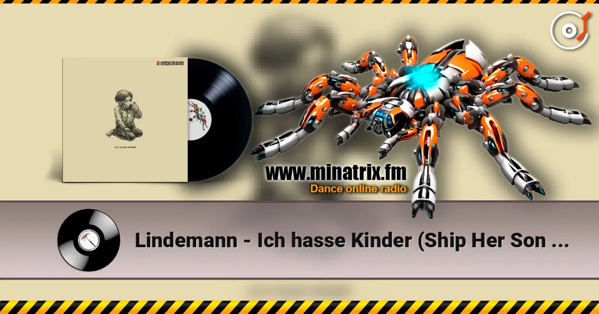 Lindemann - Ich hasse Kinder (Ship Her Son Remix) 高品质在线收听 | Minatrix.FM