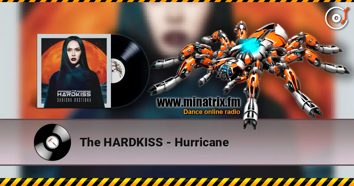 The HARDKISS - Hurricane 高品质在线收听 | Minatrix.FM