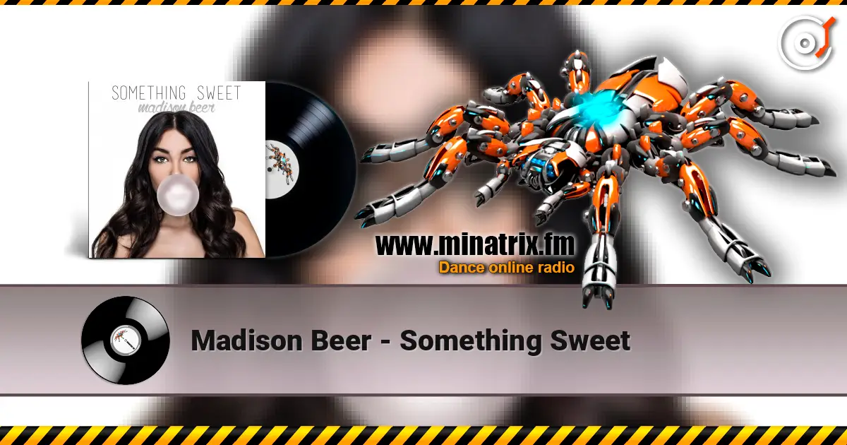 Madison Beer - Something Sweet 高品质在线收听 | Minatrix.FM