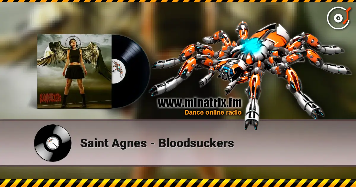 Saint Agnes - Bloodsuckers 高品质在线收听 | Minatrix.FM