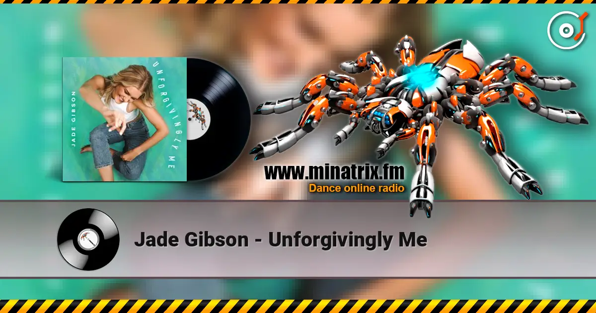 Jade Gibson - Unforgivingly Me 高品质在线收听 | Minatrix.FM