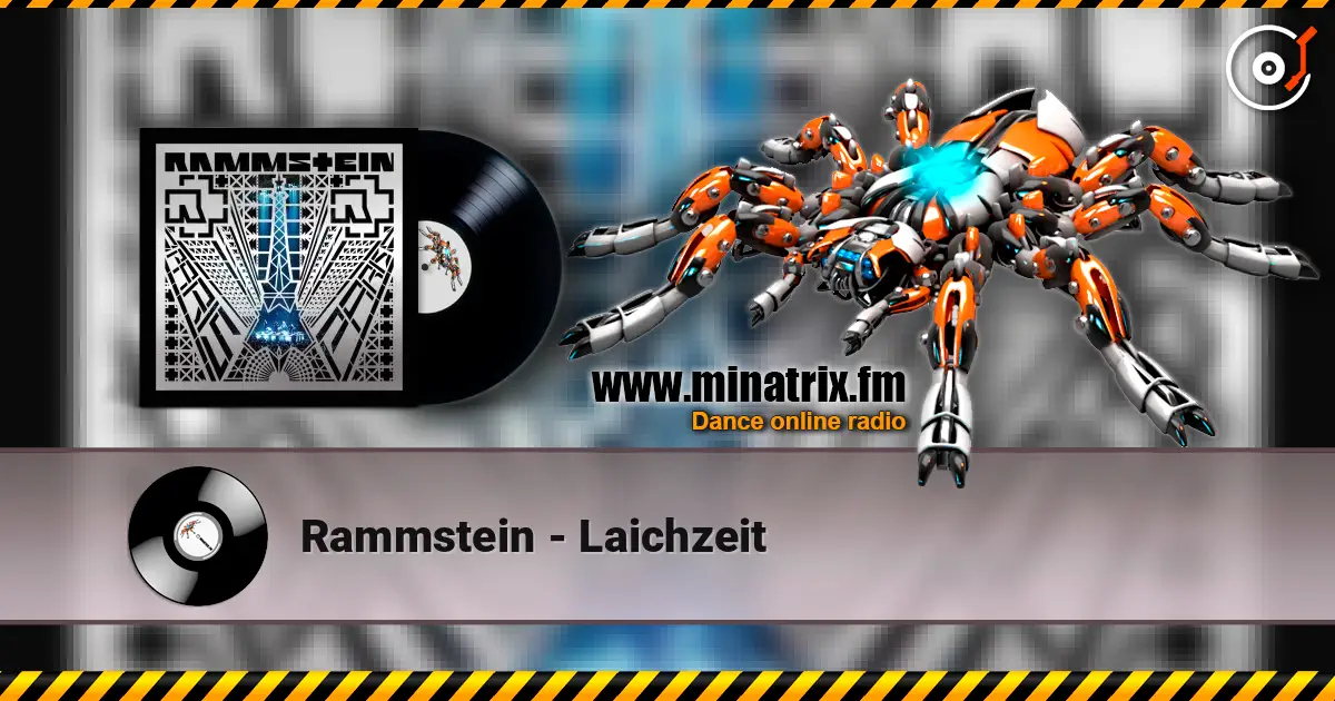 Rammstein - Laichzeit 高品质在线收听 | Minatrix.FM