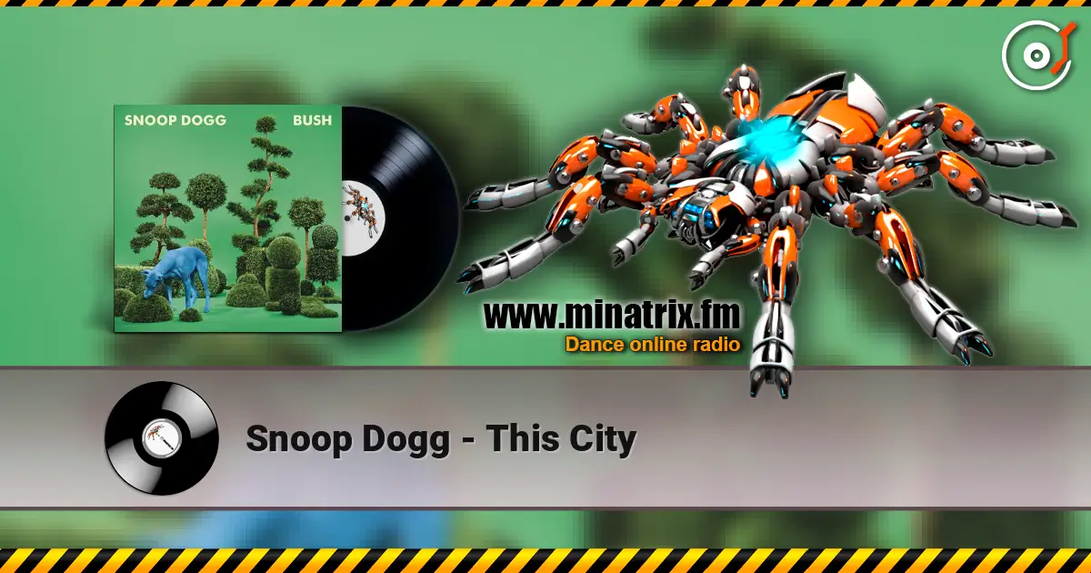Snoop Dogg - This City 高品质在线收听 | Minatrix.FM