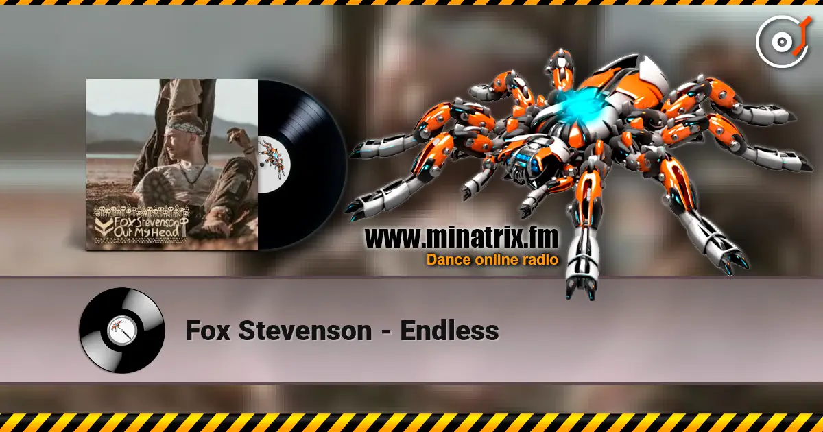 Fox Stevenson - Endless 高品质在线收听 | Minatrix.FM