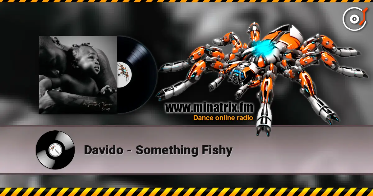 Davido - Something Fishy 高品质在线收听 | Minatrix.FM