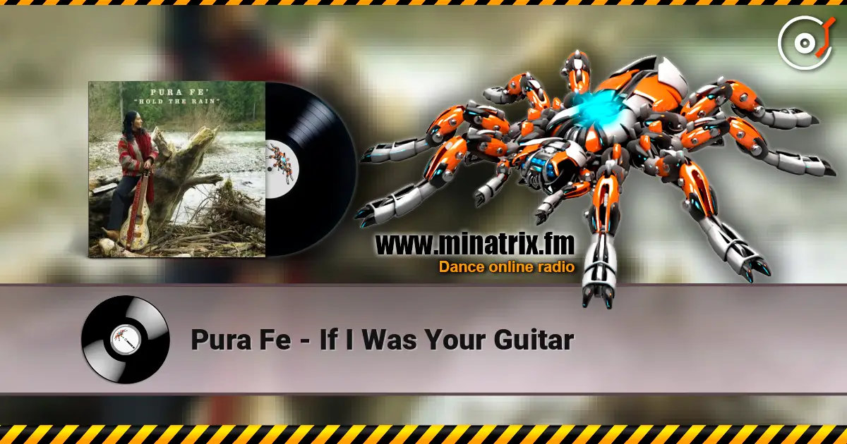 Pura Fe - If I Was Your Guitar 高品质在线收听 | Minatrix.FM