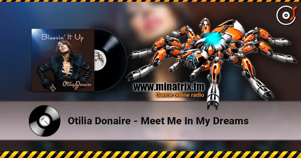 Otilia Donaire - Meet Me In My Dreams 高品质在线收听 | Minatrix.FM