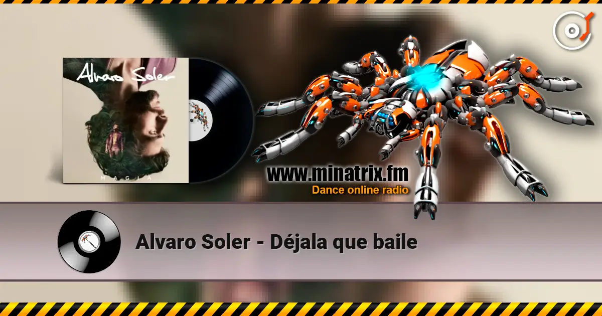 Alvaro Soler - Déjala que baile 高品质在线收听 | Minatrix.FM