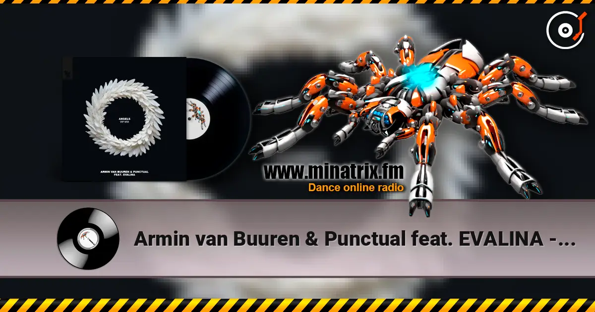 Armin van Buuren & Punctual feat. EVALINA - Angels (Extended Mix) 高品质在线收听 | Minatrix.FM