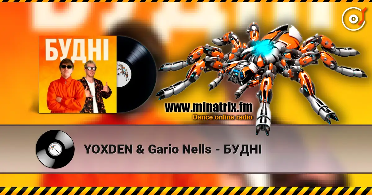 YOXDEN & Gario Nells - БУДНІ listen online in high quality | Minatrix.FM
