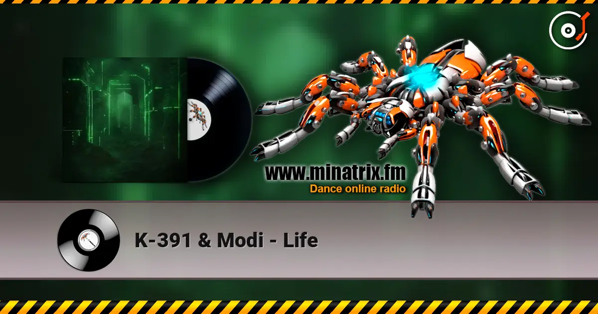 K-391 & Modi - Life 高品质在线收听 | Minatrix.FM