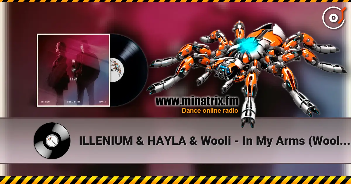 ILLENIUM & HAYLA & Wooli - In My Arms (Wooli Remix) 高品质在线收听 | Minatrix.FM