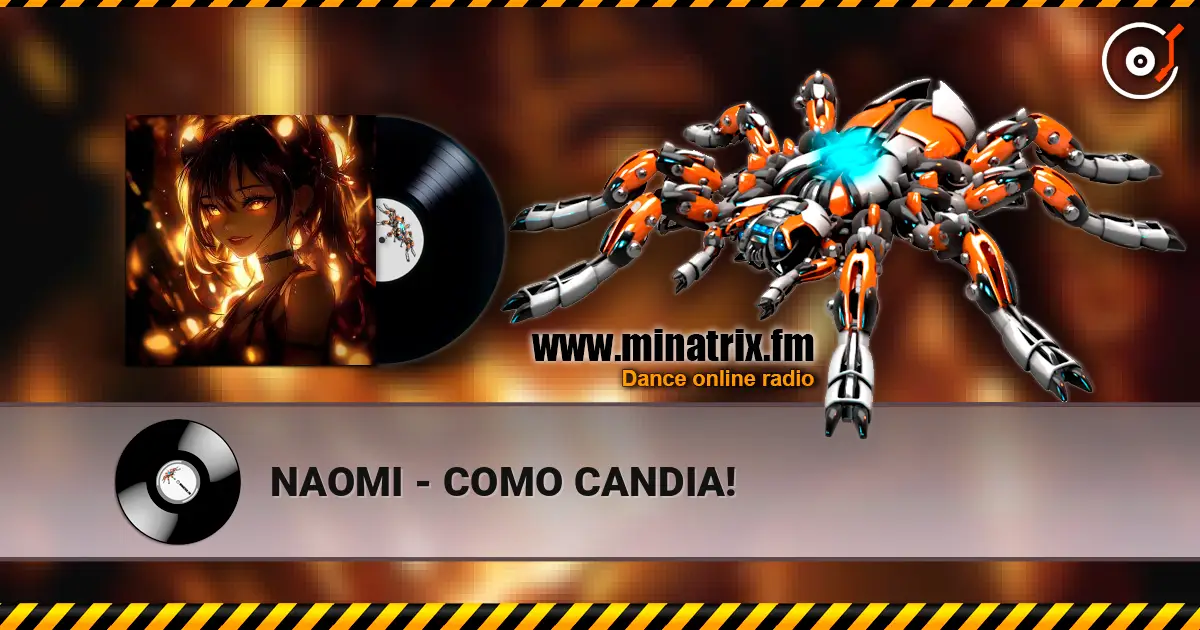 NAOMI - COMO CANDIA! 高品质在线收听 | Minatrix.FM