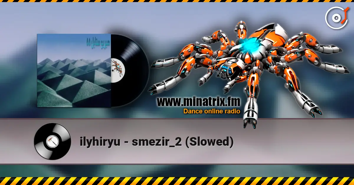 ilyhiryu - smezir_2 (Slowed) 高品质在线收听 | Minatrix.FM