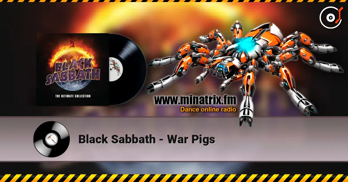 Black Sabbath - War Pigs 高品质在线收听 | Minatrix.FM