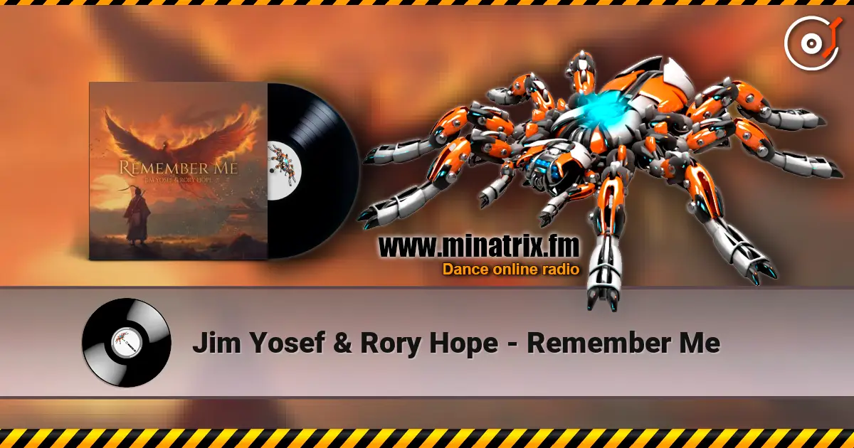 Jim Yosef & Rory Hope - Remember Me 高品质在线收听 | Minatrix.FM