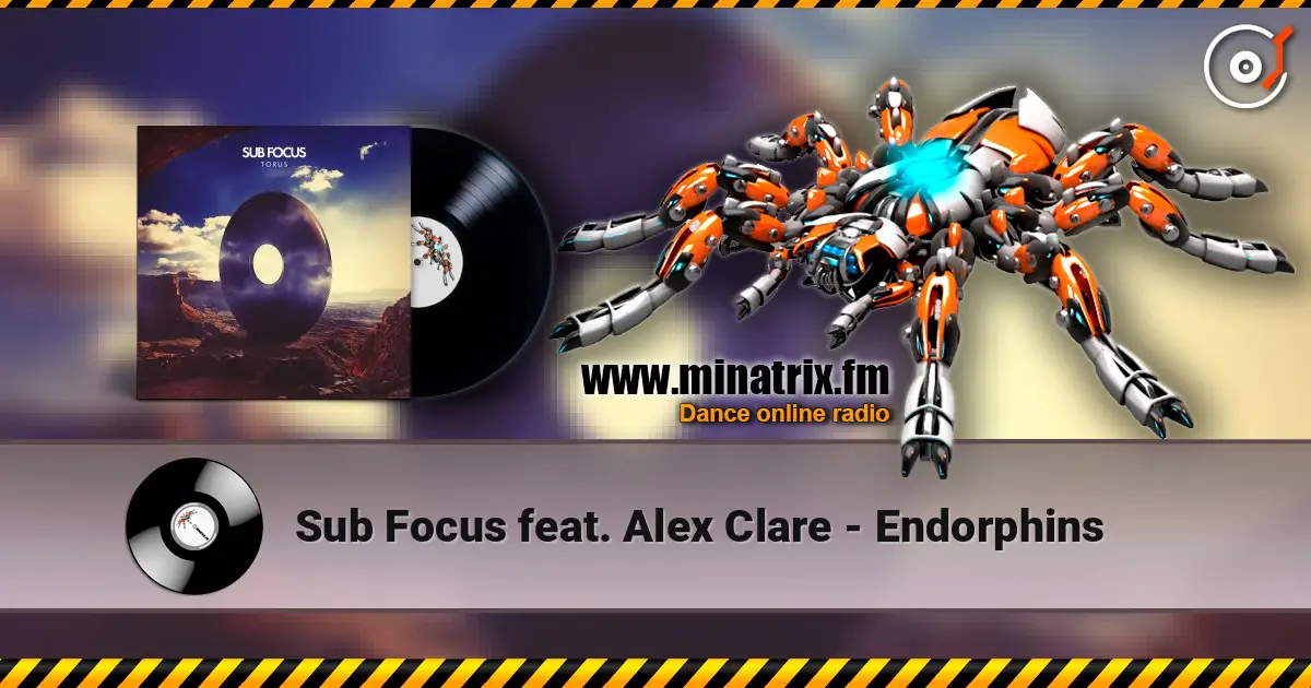 Sub Focus feat. Alex Clare - Endorphins 高品质在线收听 | Minatrix.FM