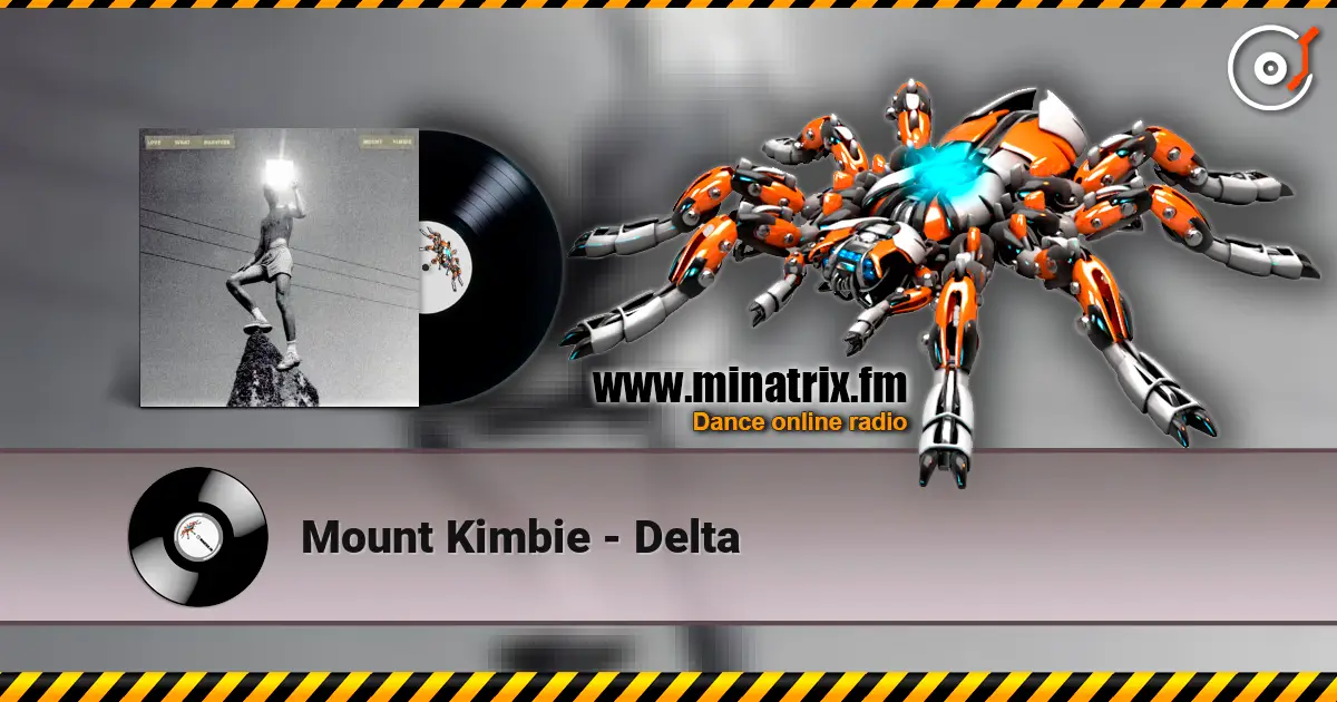 Mount Kimbie - Delta 高品质在线收听 | Minatrix.FM