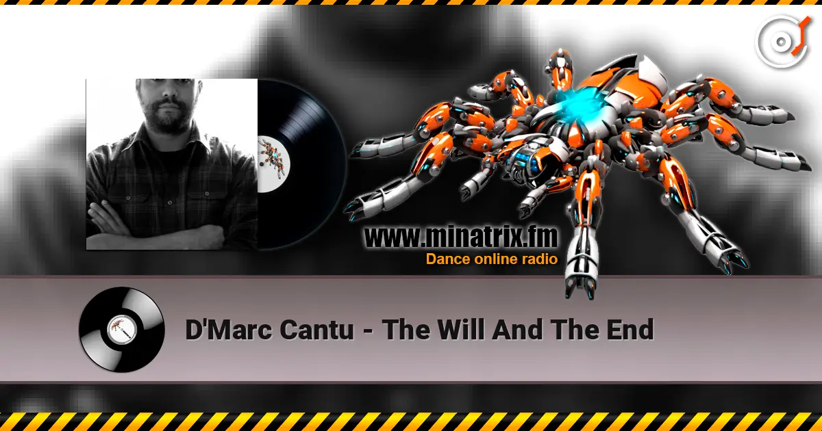 D'Marc Cantu - The Will And The End 高品质在线收听 | Minatrix.FM