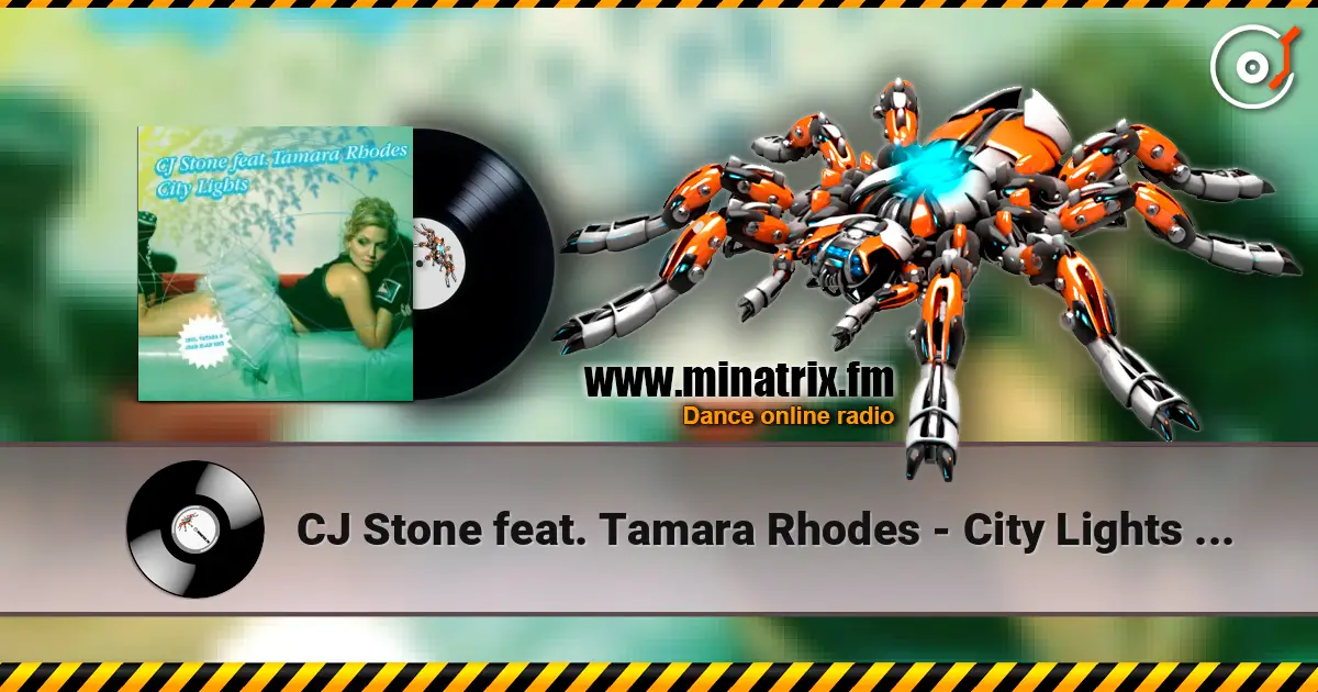 CJ Stone feat. Tamara Rhodes - City Lights (Radio Mix) 高品质在线收听 | Minatrix.FM