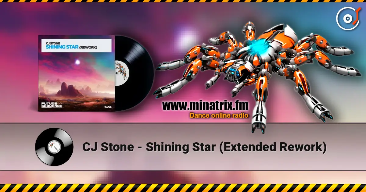 CJ Stone - Shining Star (Extended Rework) 高品质在线收听 | Minatrix.FM