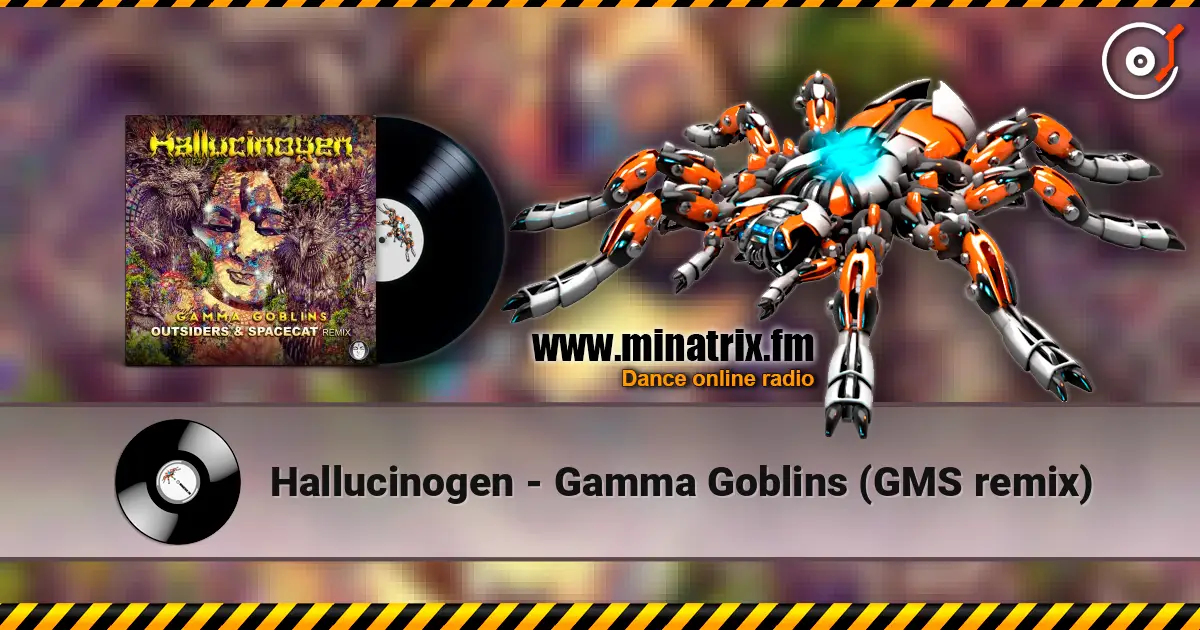 Hallucinogen - Gamma Goblins (GMS remix) 高品质在线收听 | Minatrix.FM