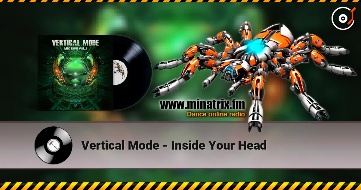Vertical Mode - Inside Your Head 高品质在线收听 | Minatrix.FM