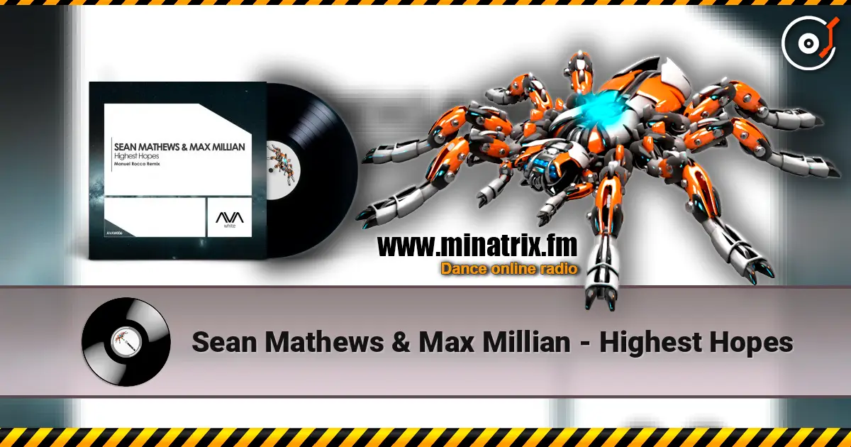 Sean Mathews & Max Millian - Highest Hopes 高品质在线收听 | Minatrix.FM