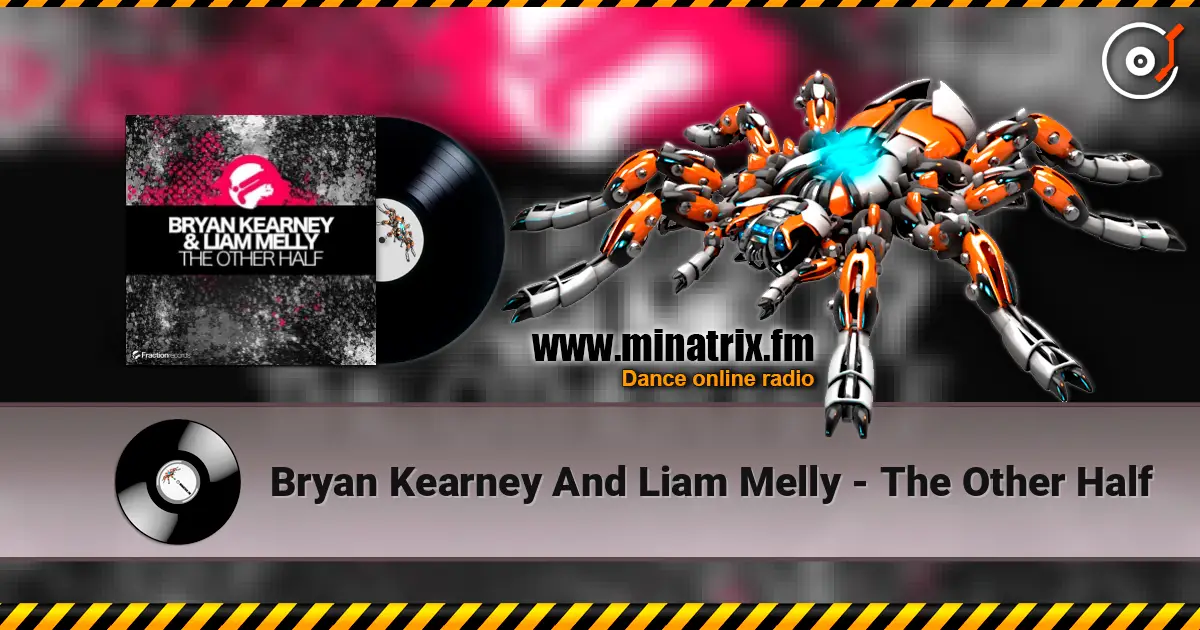 Bryan Kearney And Liam Melly - The Other Half 高品质在线收听 | Minatrix.FM