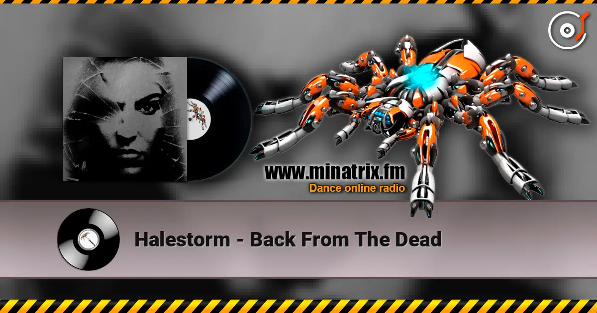 Halestorm - Back From The Dead 高品质在线收听 | Minatrix.FM