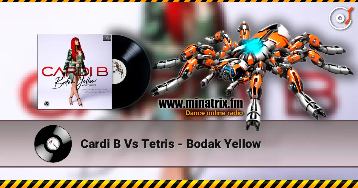 Cardi B Vs Tetris - Bodak Yellow 高品质在线收听 | Minatrix.FM