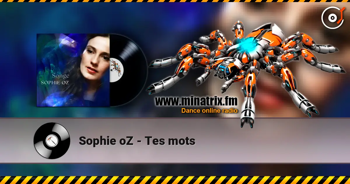 Sophie oZ - Tes mots 高品质在线收听 | Minatrix.FM