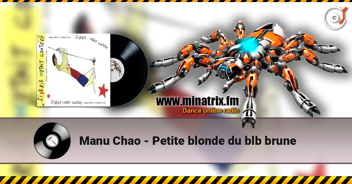 Manu Chao - Petite blonde du blb brune 高品质在线收听 | Minatrix.FM