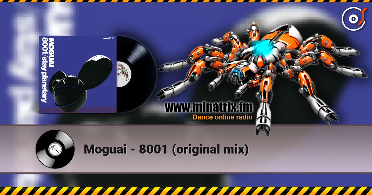 Moguai - 8001 (original mix) 高品质在线收听 | Minatrix.FM