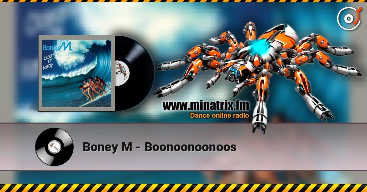 Boney M - Boonoonoonoos 高品质在线收听 | Minatrix.FM