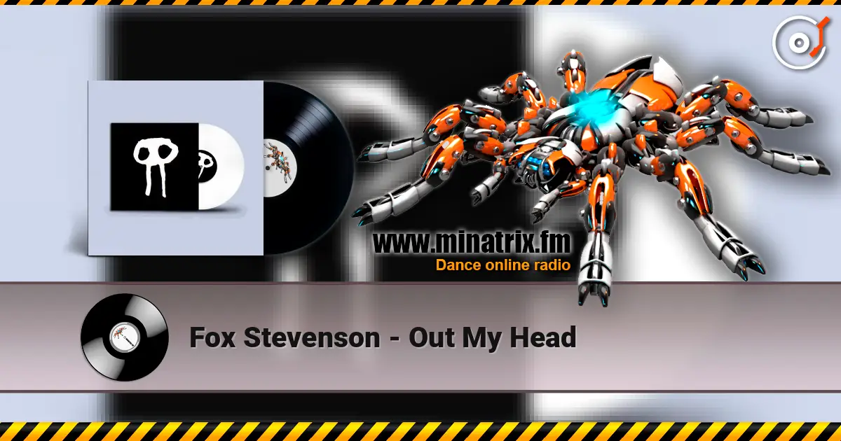 Fox Stevenson - Out My Head 高品质在线收听 | Minatrix.FM