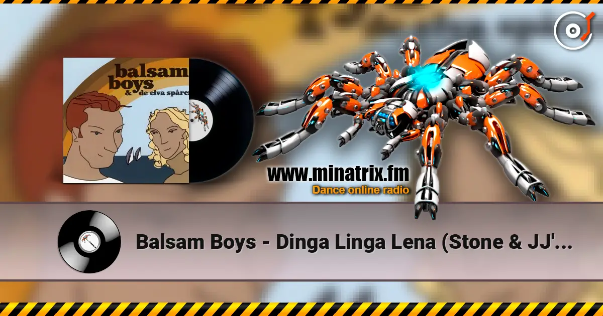 Balsam Boys - Dinga Linga Lena (Stone & JJ's Club Mix) 高品质在线收听 | Minatrix.FM