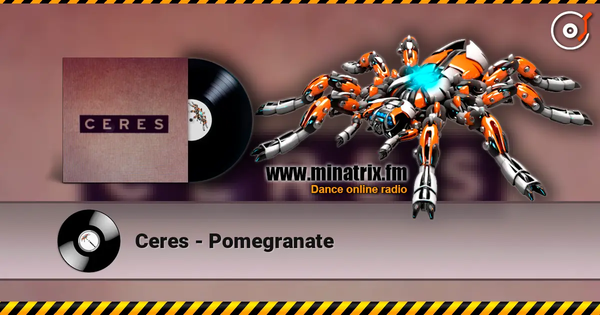 Ceres - Pomegranate 高品质在线收听 | Minatrix.FM