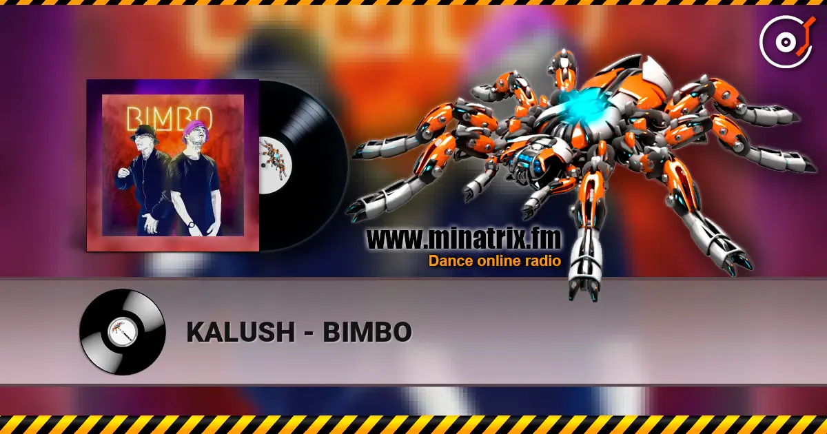 KALUSH - BIMBO 高品质在线收听 | Minatrix.FM