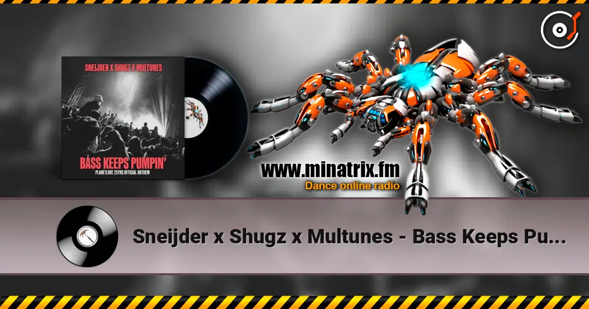 Sneijder x Shugz x Multunes - Bass Keeps Pumpin' 高品质在线收听 | Minatrix.FM