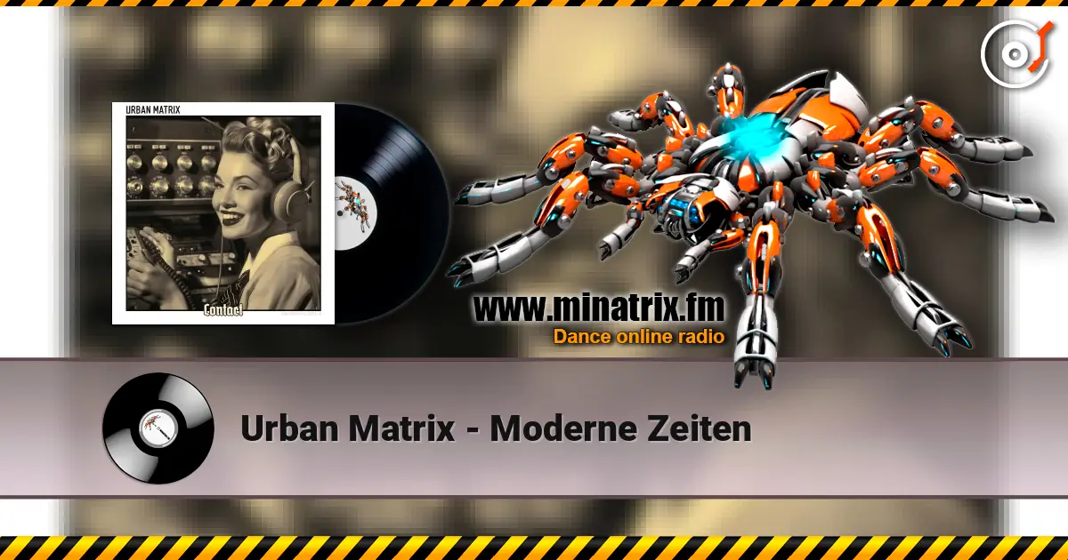 Urban Matrix - Moderne Zeiten 高品质在线收听 | Minatrix.FM