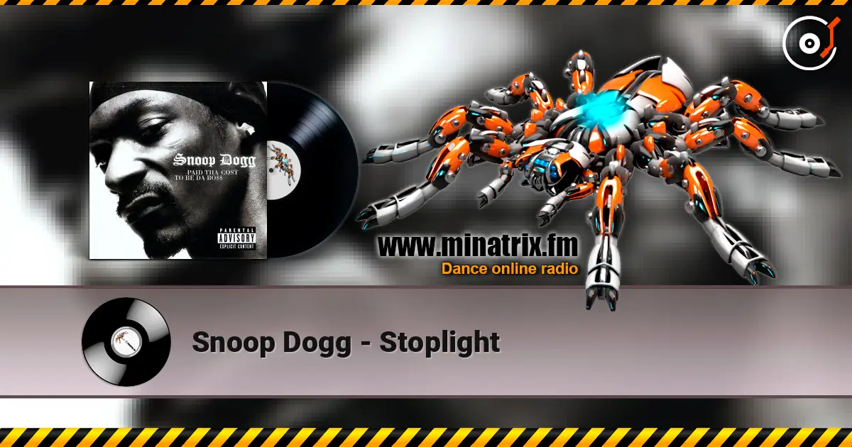 Snoop Dogg - Stoplight 高品质在线收听 | Minatrix.FM