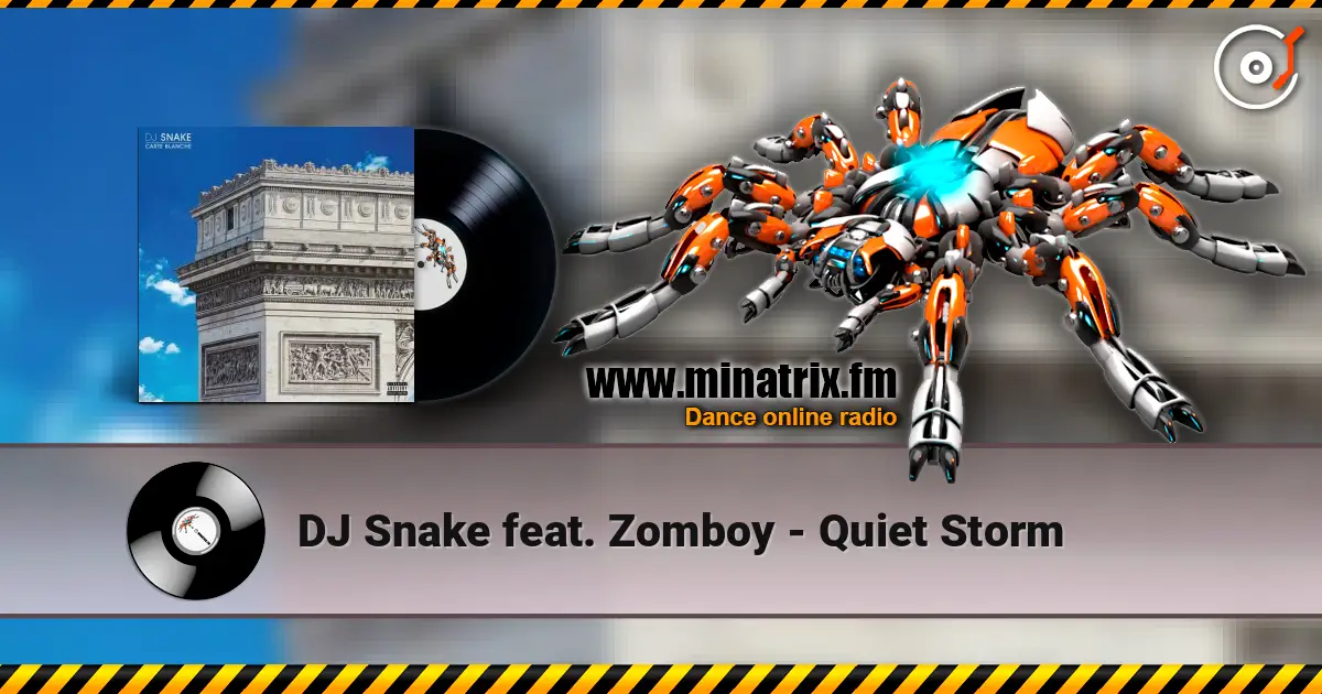 DJ Snake feat. Zomboy - Quiet Storm 高品质在线收听 | Minatrix.FM