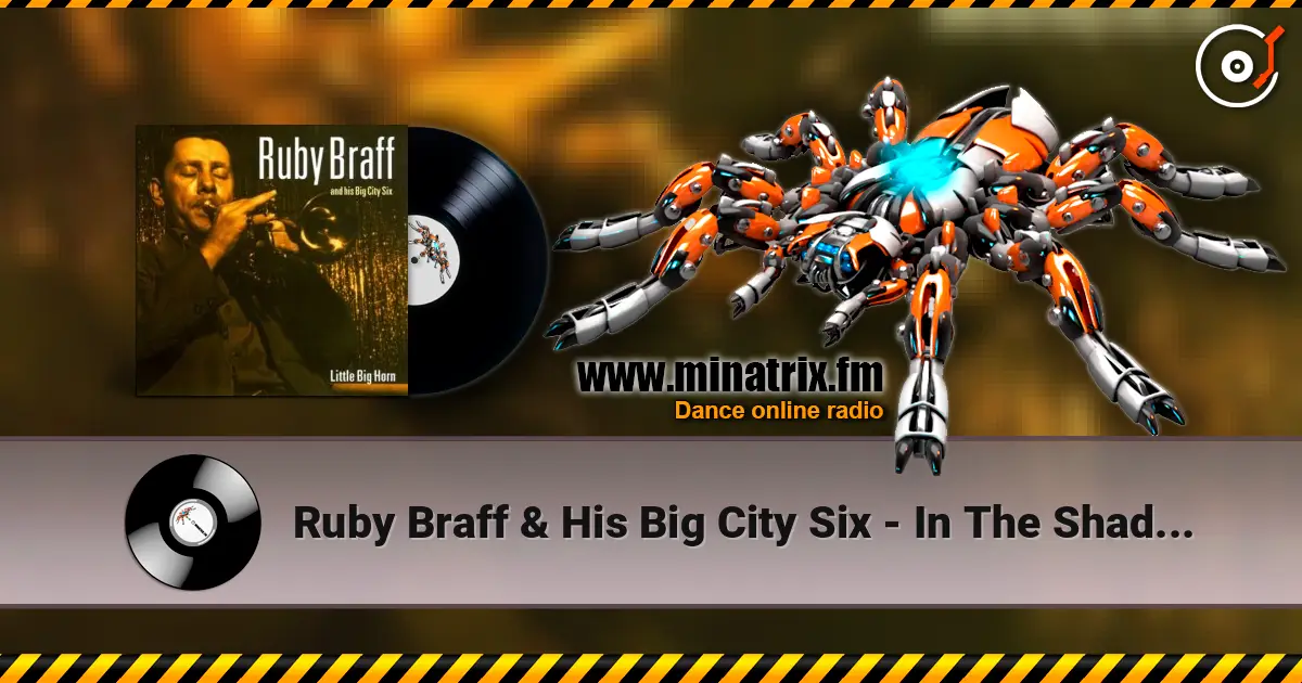 Ruby Braff & His Big City Six - In The Shade Of The Old Apple Tree 高品质在线收听 | Minatrix.FM