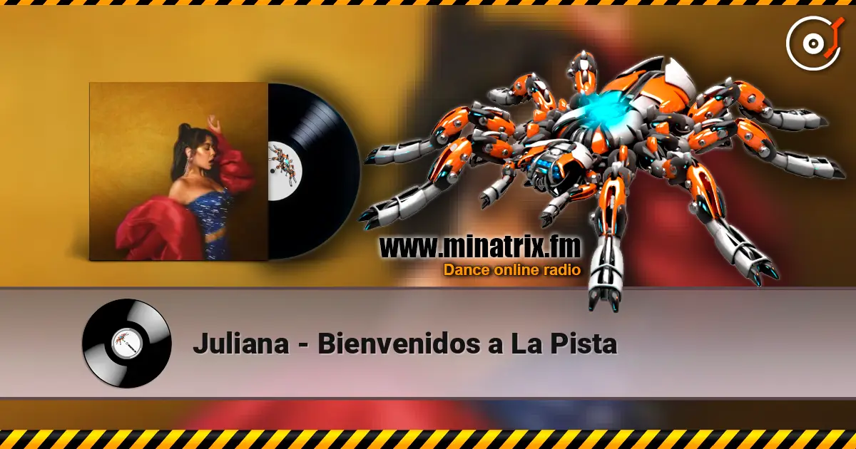 Juliana - Bienvenidos a La Pista 高品质在线收听 | Minatrix.FM