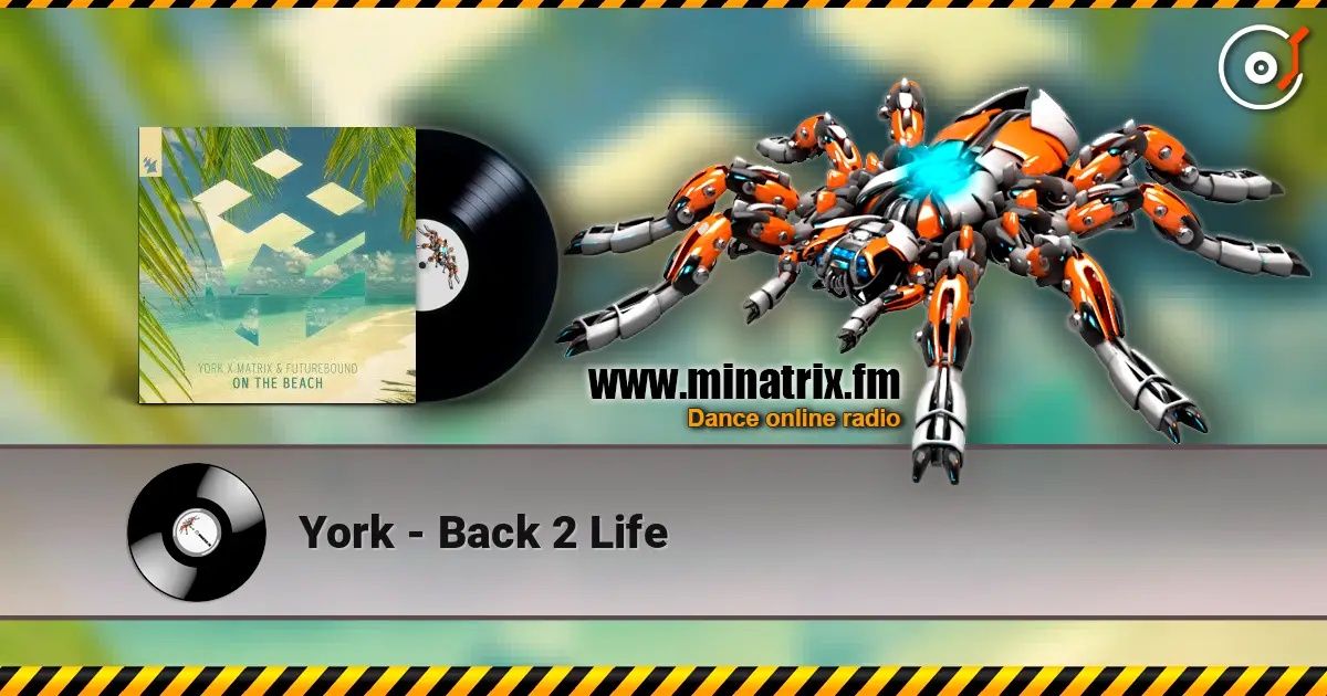 York - Back 2 Life 高品质在线收听 | Minatrix.FM