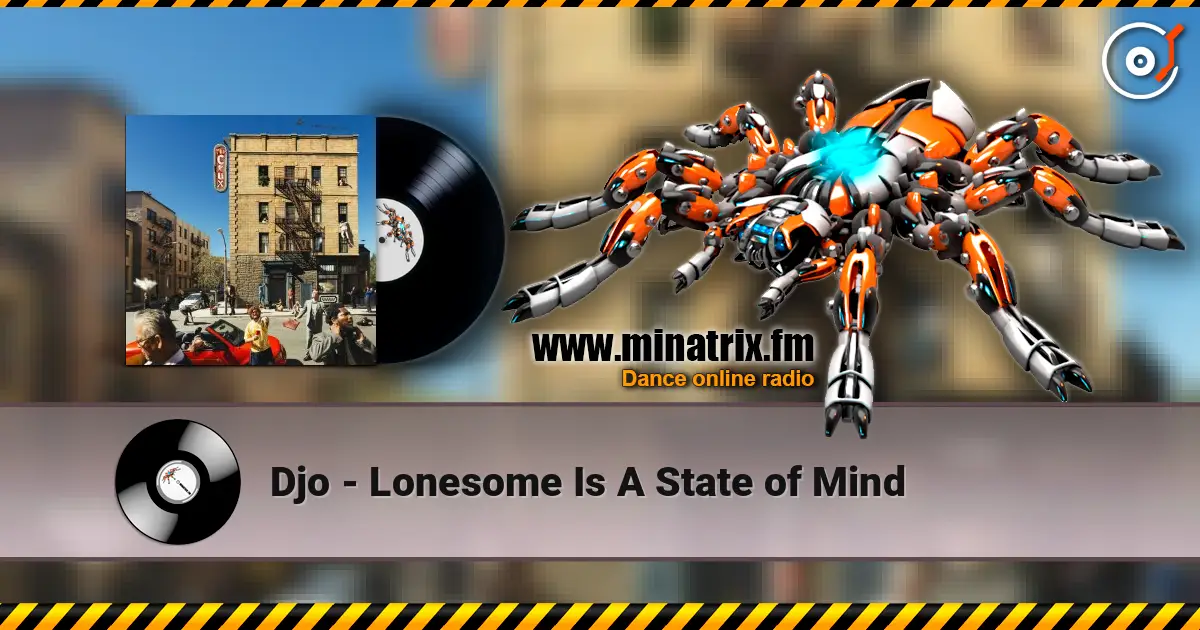 Djo - Lonesome Is A State of Mind 高品质在线收听 | Minatrix.FM