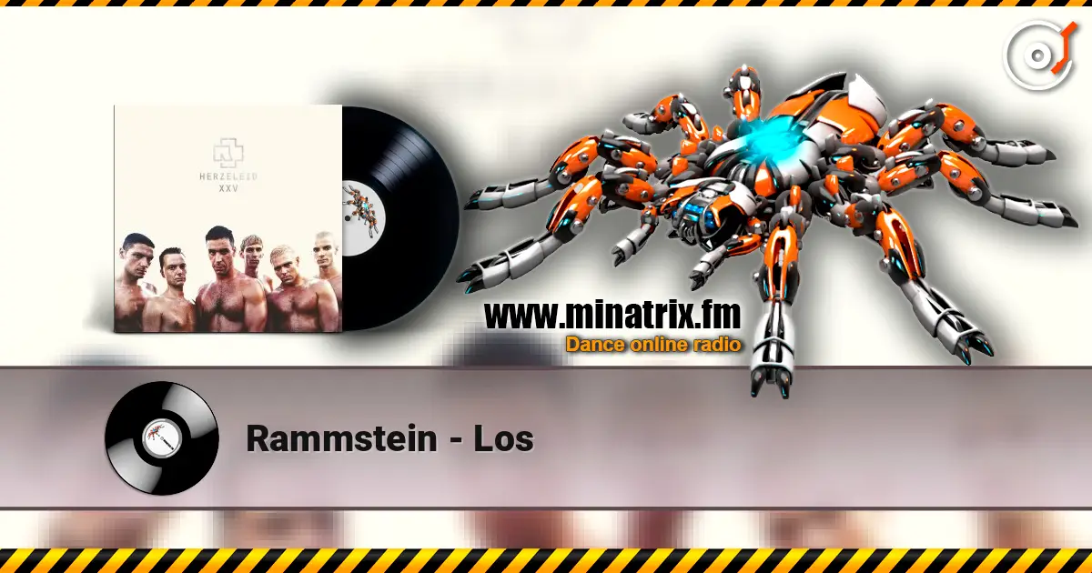 Rammstein - Los 高品质在线收听 | Minatrix.FM