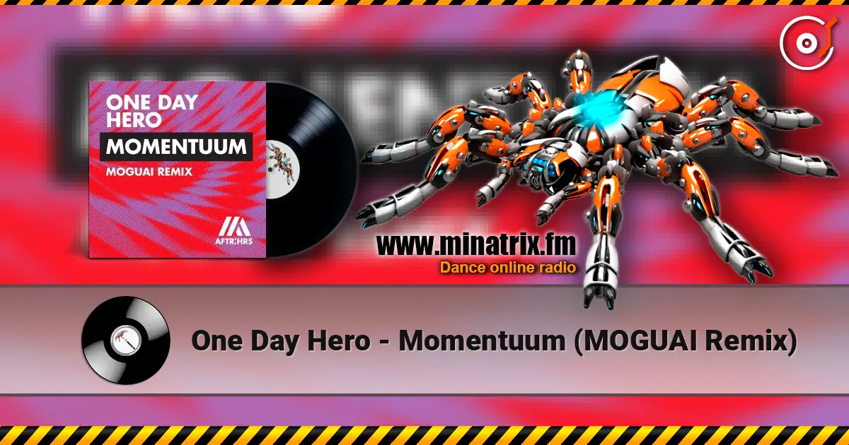 One Day Hero - Momentuum (MOGUAI Remix) 高品质在线收听 | Minatrix.FM